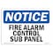 Signmission OSHA Notice, 5" Height, Fire Alarm Control Sub Panel Sign, 7" X 5", Landscape OS-NS-D-57-L-12525 - alternate 1